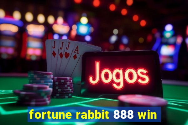 fortune rabbit 888 win